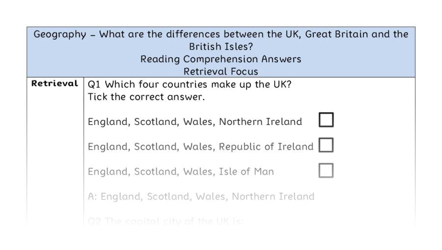 What are the differences between the UK, Great Britain and the British Isles - Reading Comprehension Answers - Retrieval Focus