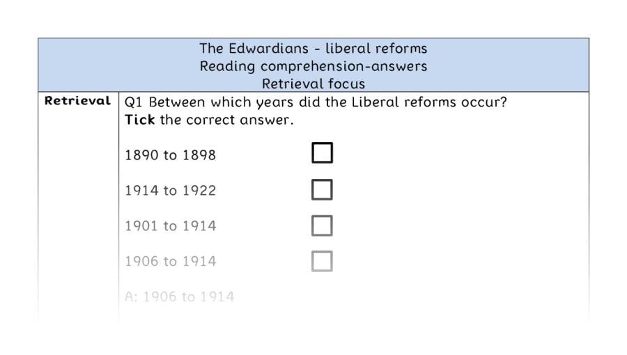 Reading comprehension - retrieval - The Edwardians - liberal reforms - answers